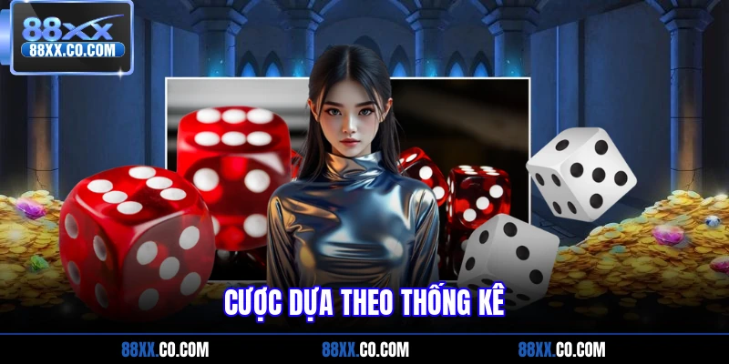 Cược dựa theo thống kê